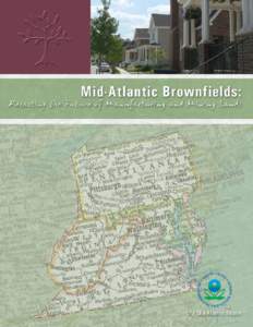 Mid-Atlantic Brownfields: Recasting the Future of Manufacturing and Mining Lands