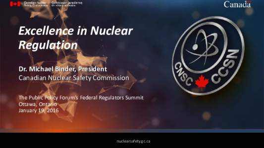 Energy / Nuclear physics / Canadian Nuclear Safety Commission / Natural Resources Canada / Nuclear safety and security / Nuclear power / Nuclear Safety and Control Act / Outline of nuclear power / Canadian National Calibration Reference Centre