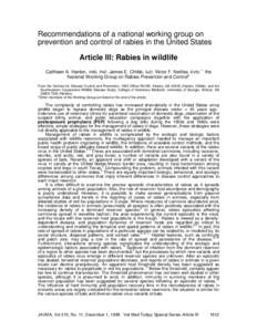 Recommendations of a national working group on prevention and control of rabies in the United States Article III: Rabies in wildlife Cathleen A. Hanlon, VMD, PhD; James E. Childs, ScD; Victor F. Nettles, DVM; ¨ the   Na