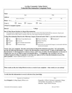 Los Rios Community College District  Unlawful Discrimination Complaint Form Name: ________________________________________________________________________________________ Last