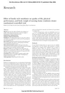Cite this article as: BMJ, doi:bmj7C (published 5 MayResearch Effect of family style mealtimes on quality of life, physical performance, and body weight of nursing home residents: cluster