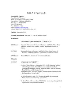 Haas School of Business / Academia / American Political Science Association / Oliver E. Williamson / Law and economics / Education in the United States / United States / Mathew D. McCubbins / Margaret Levi / Institutional economists / Fellows of the Econometric Society / Political economy