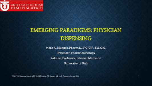 Emerging Paradigms: Physician Dispensing