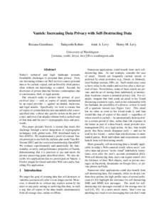 Vanish: Increasing Data Privacy with Self-Destructing Data Roxana Geambasu Tadayoshi Kohno  Amit A. Levy