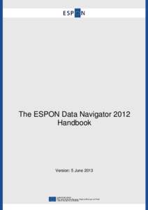The ESPON Data Navigator 2012 Handbook Version: 5 June[removed]ESPON 2013