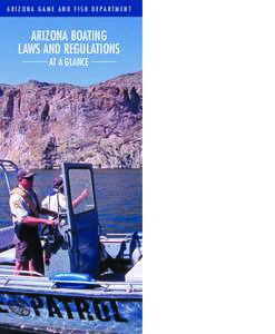 ARIZONA GAME AND FISH DEPARTMENT  ARIZONA BOATING LAWS AND REGULATIONS AT A GLANCE