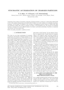 STOCHASTIC ACCELERATION OF CHARGED PARTICLES V. A. Buts, V. V. Kuzmin, A. P. Tolstoluzhsky∗ National Science Center ”Kharkov Institute of Physics and Technology”, 61108, Kharkov, Ukraine (Received July 2, Co