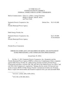 147 FERC ¶ 61,237 UNITED STATES OF AMERICA FEDERAL ENERGY REGULATORY COMMISSION Before Commissioners: Cheryl A. LaFleur, Acting Chairman; Philip D. Moeller, John R. Norris, and Tony Clark.