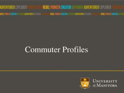 Commuter Profiles  Commuter Profile: Name: Gary Anderson Position: Associate Head / Associate Professor, Department of Biological Sciences