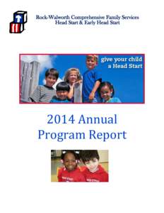 Rock-Walworth Comprehensive Family Services Head Start & Early Head Start 2014 Annual Program Report