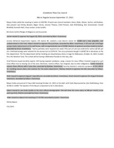   Grandview Plaza City Council   Met in Regular Session September 17, 2013  Mayor Geike called the meeting to order at 6:30 PM. Present was Council members Grant, Rider, Edison, Sacher, and