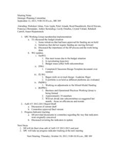 Meeting Notes Strategic Planning Committee September 12, 2013, 9:00-10:30 a.m., HH 309 Attending: Hokulani Aikau, Tom Apple, Peter Arnade, Reed Dasenbrock, David Ericson, Francisco Hernandez, Ashley Kawashigi, Cecily Orn