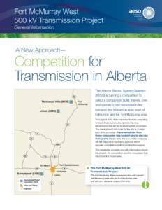Fort McMurray West 500 kV Transmission Project General Information A New Approach—