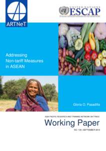 Economics / Association of Southeast Asian Nations / Economic Research Institute for ASEAN and East Asia / Asia-Pacific Research and Training Network on Trade / Intra-regional trade / Non-tariff barriers to trade / ASEAN Free Trade Area / ASEAN–India Free Trade Area / Organizations associated with the Association of Southeast Asian Nations / International relations / International trade