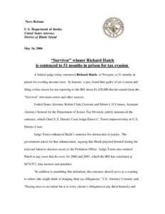 Income tax in the United States / United States Department of Justice Tax Division / Internal Revenue Service / Public economics / United States / Government / Tax protester history in the United States / Tax protester / Taxation in the United States / Richard Hatch / Tax evasion