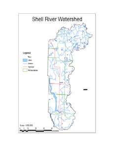 Shell River Watershed This watershed encompasses an area roughly from the Saskatchewan border to just east of the Shell River and from south of the Lake of the Prairies north to the Duck Mountains. The major concern in 