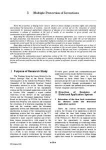 5  Multiple Protection of Inventions From the perspective of helping front runners’ efforts to obtain multiple protection rights and achieving international harmonization of systems, research studies were carried out o