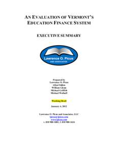 AN EVALUATION OF VERMONT’S EDUCATION FINANCE SYSTEM EXECUTIVE SUMMARY Prepared by Lawrence O. Picus