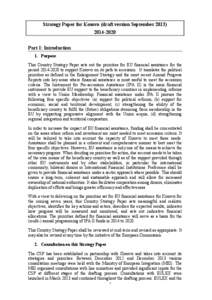 Strategy Paper for Kosovo (draft version September[removed]Part I: Introduction 1. Purpose This Country Strategy Paper sets out the priorities for EU financial assistance for the period[removed]to support Kosov