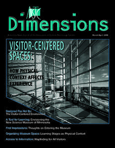 Bimonthly News Journal of the Association of Science-Technology Centers  VISITOR-CENTERED SPACES: HOW PHYSICAL CONTEXT AFFECTS