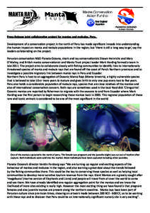 Press Release joint collaborative project for mantas and mobulas, Peru. Development of a conservation project in the north of Peru has made significant inroads into understanding the human impact on manta and mobula popu