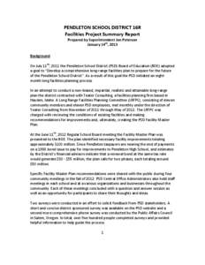 PENDLETON SCHOOL DISTRICT 16R Facilities Project Summary Report Prepared by Superintendent Jon Peterson