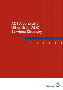 ACT Alcohol and Other Drug (AOD) Services Directory May[removed]Version