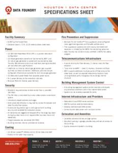 H O U S T O N 1 D ATA C E N T E R  SPECIFICATIONS SHEET Facility Summary