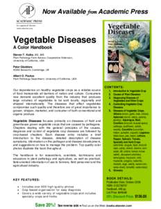 Now Available from Academic Press  Vegetable Diseases A Color Handbook Steven T. Koike, BS, MS Plant Pathology Farm Advisor, Cooperative Extension,