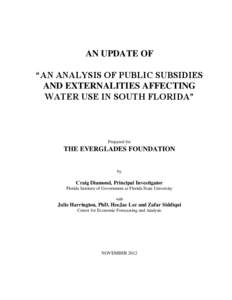 AN UPDATE OF “AN ANALYSIS OF PUBLIC SUBSIDIES AND EXTERNALITIES AFFECTING WATER USE IN SOUTH FLORIDA”  Prepared for