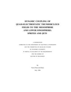 DYNAMIC COUPLING OF QUASI-ELECTROSTATIC THUNDERCLOUD FIELDS TO THE MESOSPHERE AND LOWER IONOSPHERE: SPRITES AND JETS