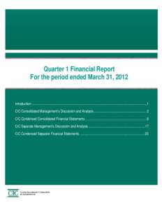 Quarter 1 Financial Report For the period ended March 31, 2012 Introduction ...................................................................................................................................... 1 CIC Con