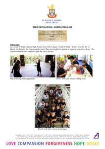 PREP NEWSLETTER – TERM 1, WEEK 10B  School visit Last week, St Mary’s Junior High School from Gifu in Japan visited St Hilda’s School from the[removed]March. On Tuesday the Japanese girls visited Prep and taught th