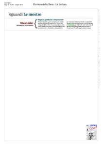 Corriere della Sera - La LetturaPag. 32 Nluglio 2016 La proprietà intellettuale è riconducibile alla fonte specificata in testa alla pagina. Il ritaglio stampa è da intendersi per uso privato