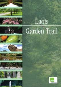 Laois Garden Trail Foreword  by Dermot O’ Neill: broadcaster, writer, lecturer and gardening expert