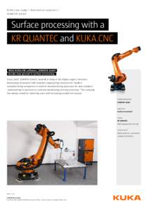 KUKA case study \ Automotive suppliers \ SEMATEK GmbH Surface processing with a KR QUANTEC and KUKA.CNC