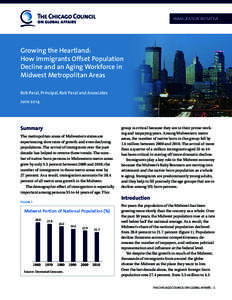 IMMIGRATION INITIATIVE  Growing the Heartland: How Immigrants Offset Population Decline and an Aging Workforce in Midwest Metropolitan Areas