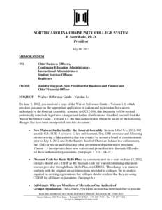 NORTH CAROLINA COMMUNITY COLLEGE SYSTEM R. Scott Ralls, Ph.D. President July 18, 2012 MEMORANDUM TO: