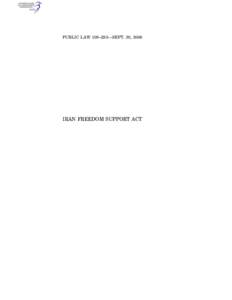 PUBLIC LAW 109–293—SEPT. 30, 2006  IRAN FREEDOM SUPPORT ACT VerDate 14-DEC-2004