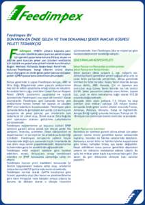 Feedimpex BV DÜNYANIN EN ÖNDE GELEN VE TAM DONANIMLI ŞEKER PANCARI KÜSPESİ PELETİ TEDARİKÇİSİ F