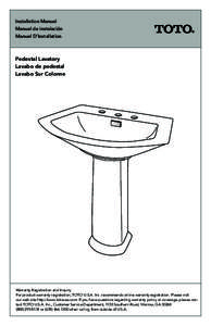 Installation Manual Manual de instalación Manuel D’Installation Pedestal Lavatory Lavabo de pedestal