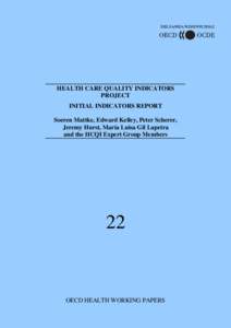 DELSA/HEA/WD/HWP[removed]HEALTH CARE QUALITY INDICATORS PROJECT INITIAL INDICATORS REPORT Soeren Mattke, Edward Kelley, Peter Scherer,