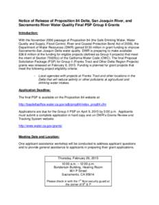 Notice of Release of Proposition 84 Delta, San Joaquin River, and Sacramento River Water Quality Final PSP Group II Grants Introduction: With the November 2006 passage of Proposition 84 (the Safe Drinking Water, Water Qu