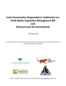 Joint Conservation Organisations’ Submission on: Draft Native Vegetation Management Bill and Pastoral Land Act Amendments 31st May 2011