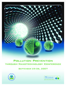 Pollution Prevention through Nanotechnology Conference September 25-26, 2007 P2 Through
