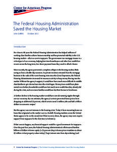 The Federal Housing Administration Saved the Housing Market John Griffith October 2012