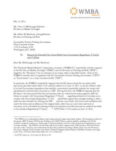 May 13, 2016 Mr. Vince A. McGonagle, Director Division of Market Oversight Mr. Jeffrey M. Bandman, Acting Director Division of Clearing and Risk Commodity Futures Trading Commission