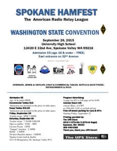 SPOKANE HAMFEST The American Radio Relay League WASHINGTON STATE CONVENTION September 26, 2015 University High School