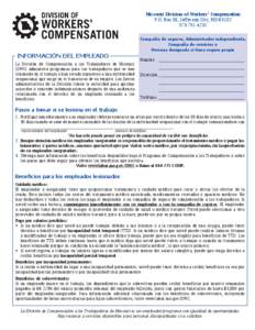 Missouri Division of Workers’ Compensation P.O. Box 58, Jefferson City, MO[removed]4231 Compañía de seguros, Administrador independiente, Compañía de servicios o Persona designada si tiene seguro propio