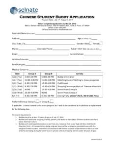 Chinese Student Buddy Application Program Dates: July 17 - August 1, 2014 Return completed applications by May 30, 2014: Mail to: Selnate International School, 1502 N Freedom Blvd., Suite B, Provo, UT[removed]OR fax to 801